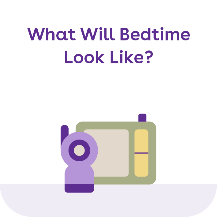 what will bedtime look like